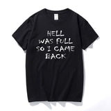 Supernatural Hell Was Full Mens T-Shirt