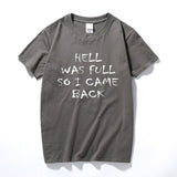 Supernatural Hell Was Full Mens T-Shirt