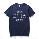 Supernatural Hell Was Full Mens T-Shirt