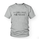 Game Of Thrones A Girl Has No Name T-Shirt